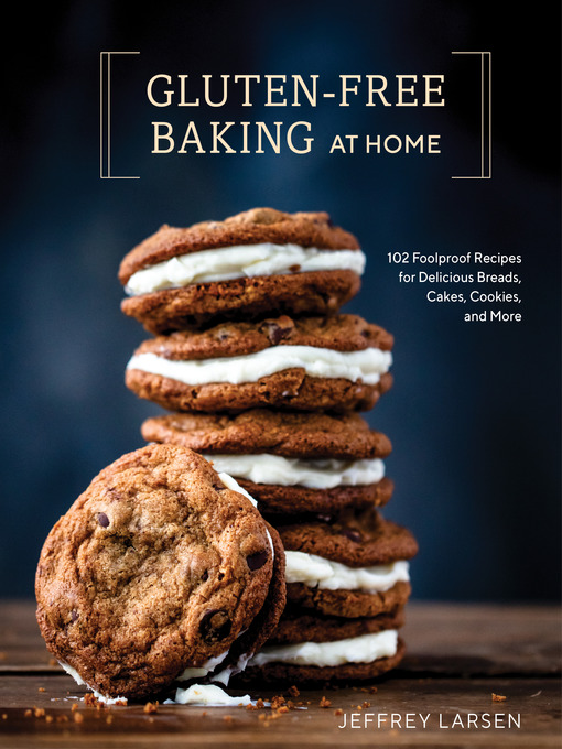 Title details for Gluten-Free Baking At Home by Jeffrey Larsen - Available